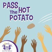 Pass The Hot Potato