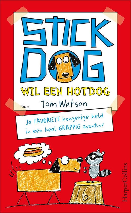 Stick Dog wil een hotdog - Tom Watson