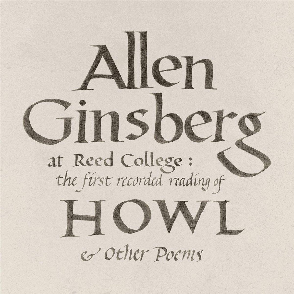 At Reed College: The First Recorded Reading Of Howl & Other Poems