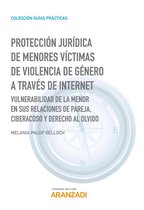 Guías Prácticas - Protección jurídica de menores víctimas de violencia de género a través de internet