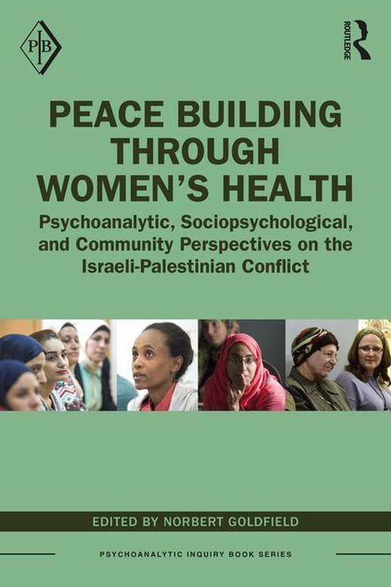 Psychoanalytic Inquiry Book Series - Peace Building Through  ... - cover