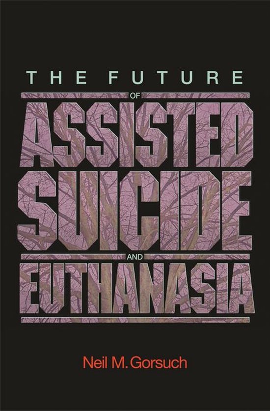 New Forum Books - The Future of Assisted Suicide and Euthana ... - cover