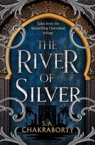 The Daevabad Trilogy-The River of Silver