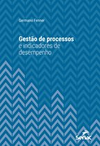 Série Universitária - Gestão de processos e indicadores de desempenho