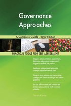 Governance Approaches A Complete Guide - 2019 Edition