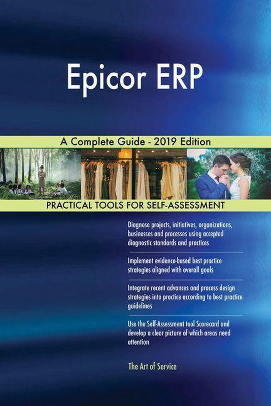 Epicor ERP A Complete Guide - 2019 Edition