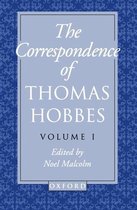 Clarendon Edition of the Works of Thomas Hobbes-The Correspondence of Thomas Hobbes: The Correspondence of Thomas Hobbes