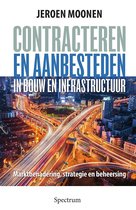 Contracteren en aanbesteden in de bouw en infrastructuur