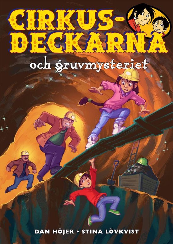Cirkusdeckarna 18 - Cirkusdeckarna och gruvmysteriet