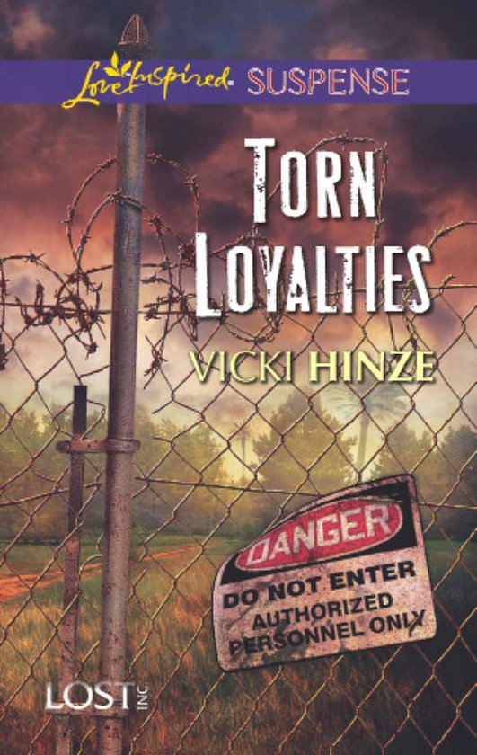 Torn Loyalties (Mills & Boon Love Inspired Suspense) (Lost,  ... - cover