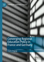 Comparative Territorial Politics - Converging Regional Education Policy in France and Germany