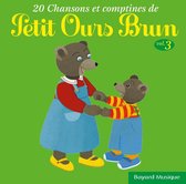Petit Ours Brun / 20 Chansons Vol.3