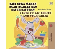 Malay English Bilingual Collection - Saya Suka Makan Buah-Buahan Dan Sayur-Sayuran I Love to Eat Fruits and Vegetables