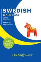 Swedish Made Easy 1 - Swedish Made Easy - Lower Beginner - Part 1 of 2 - Series 1 of 3