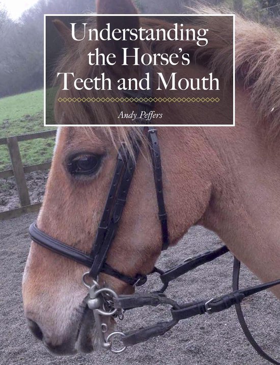 Understanding the Horse's Teeth and Mouth - cover