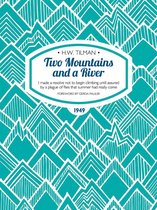 H.W. Tilman: The Collected Edition 9 - Two Mountains and a River
