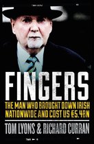 Fingers: The Man Who Brought Down Irish Nationwide and Cost Us €5.4bn