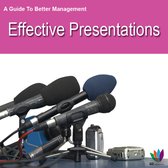 A Guide to Better Management Effective Presentations