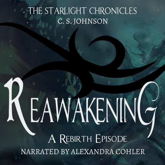 Reawakening: A Rebirth Episode of the Starlight Chronicles - cover