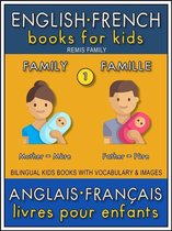 Bilingual Kids Books (EN-FR) 1 - 1 - Family Famille - English French Books for Kids (Anglais Français Livres pour Enfants)