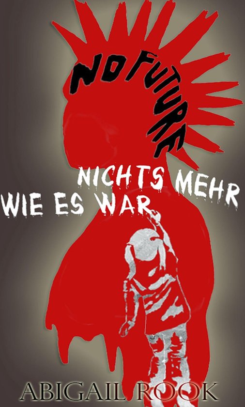 Nichts Mehr Wie Es War Ebook Abigail Rook 9783750464711 Boeken 8814