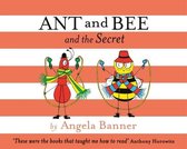 Ant & Bee & The Secret