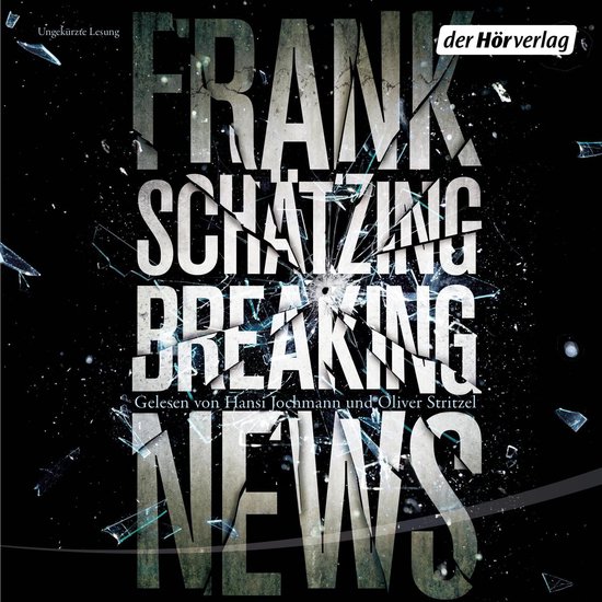 Boekomslag met de titel "Frank Schatzing Breaking News" in grote letters, gebroken glas effect.