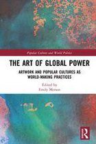 Popular Culture and World Politics - The Art of Global Power