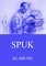 Spuk, Vollständige Ausgabe - Klabund