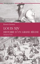 Louis XIV, histoire d'un grand règne