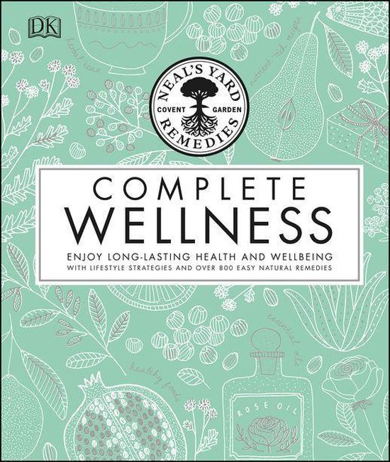 Neal's Yard Remedies Complete Wellness - cover