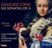 Sezione Aurea (Luca Giardini & Filippo Pantieri) - Ignazio Cirri - Sechs Sonaten Per Clavicembalo op.II (CD)