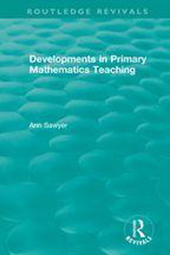 Routledge Revivals - Developments in Primary Mathematics Tea ... - cover