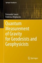 Springer Geophysics - Quantum Measurement of Gravity for Geodesists and Geophysicists