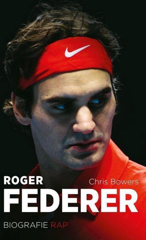 Cover van het boek 'Roger Federer' van Chris Bowers