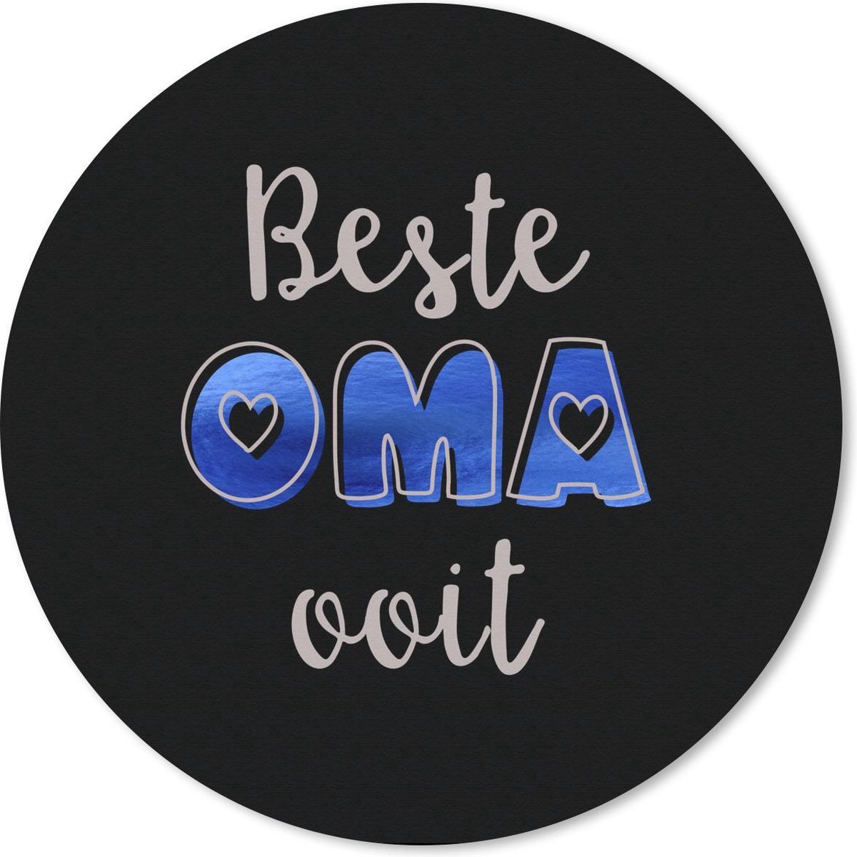 Muismat rond 30x30 cm - Mousepad Oma - Beste oma ooit - Spreuken - Quotes - Ronde muismatten