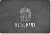 Bureau onderlegger - Muismat - Bureau mat - Hotel mama - Quotes - Spreuken - Mama - 60x40 cm