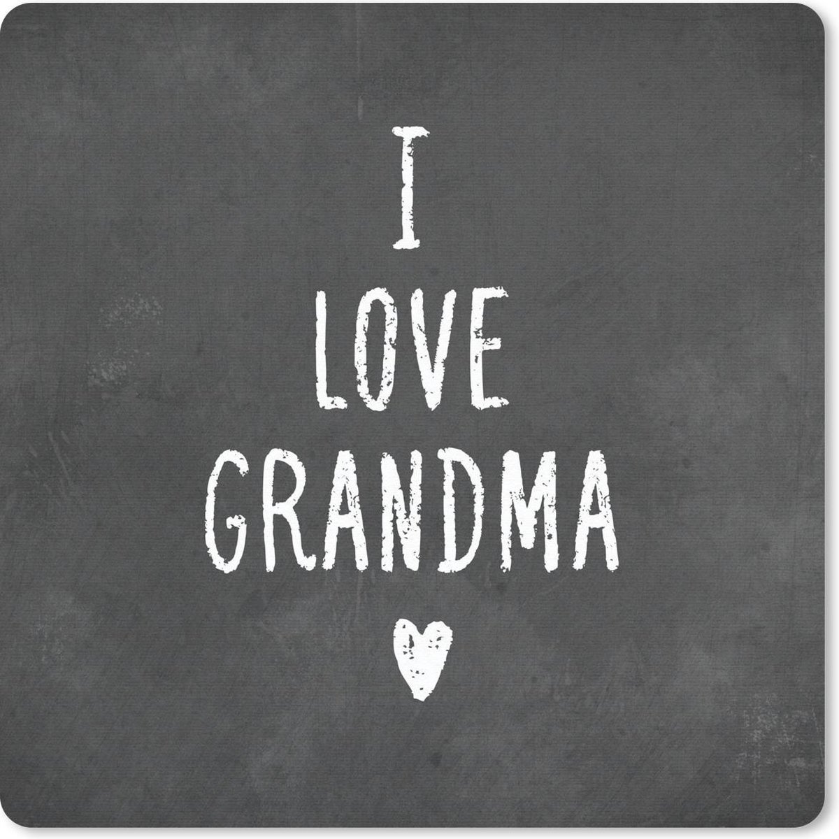Muismat 20x20 cm - Mousepad Spreuken - Oma - I love Grandma - Quotes - Muismatten