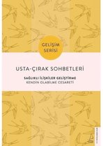 Usta - Cirak Sohbetleri: Saglikli Iliskiler Gelistirme