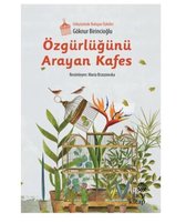 Özgürlüğünü Arayan Kafes