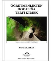 Öğretmenlikten Hocalığa Terfi Etmek