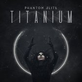 Phantom Elite - Titanium (CD)