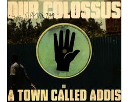 Dub Colossus - In A Town Called Addis (CD)