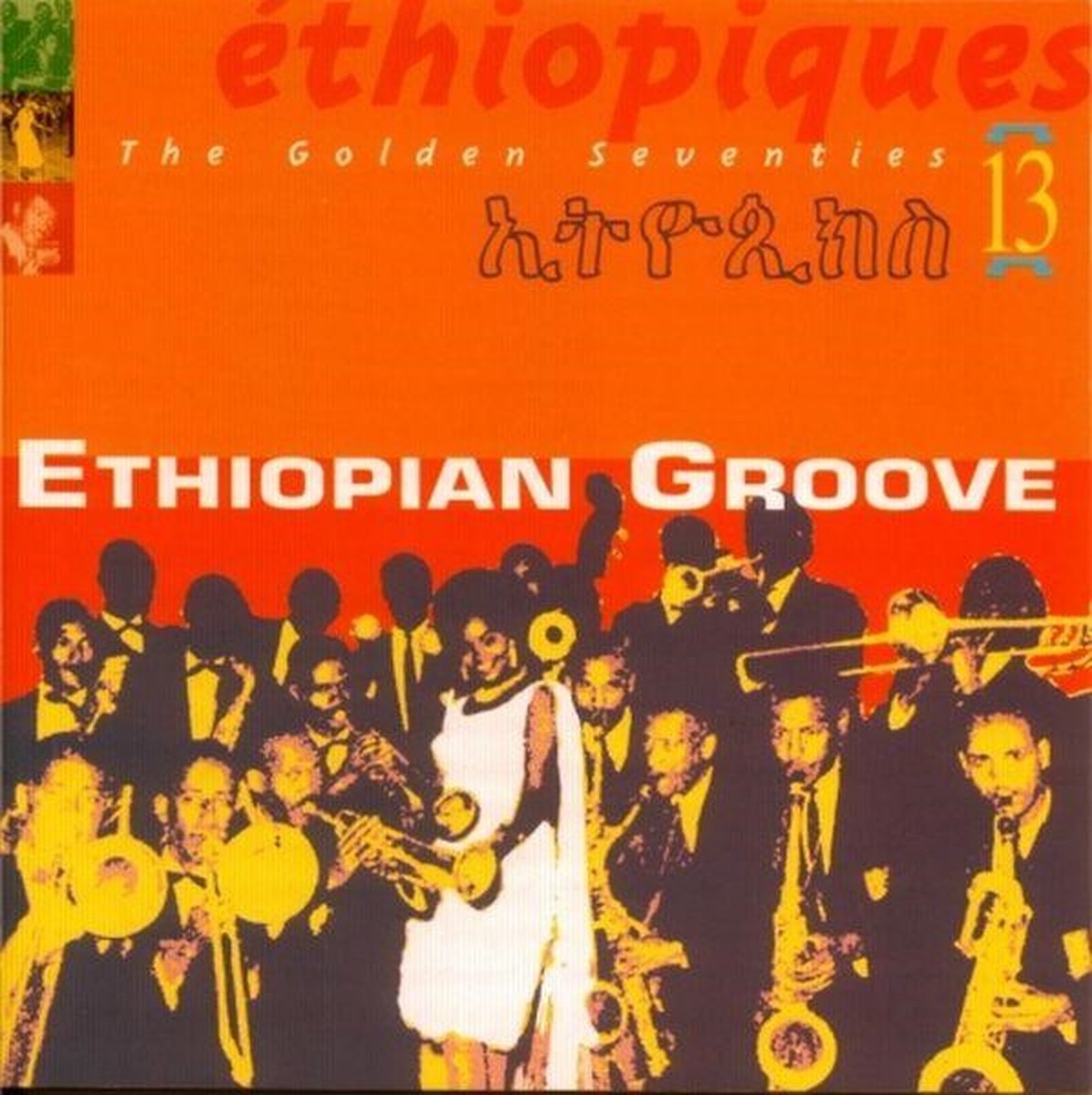 Various Artists - Éthiopiques 13: Ethiopian Groove - The Golden Seventies (CD)