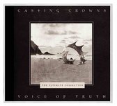 Casting Crowns - Voice Of Truth: The Ultimate Collection (CD)