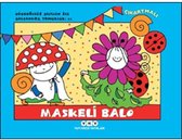 Maskeli Balo 21   Uğurböceği Sevecen ile Salyangoz Tomurcuk