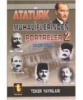 Atatürk Muhaliflerinden Portreler 2