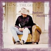 Rodney Hayden - Living The Good Life (CD)