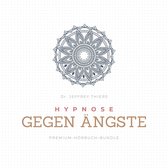 Hypnose gegen Ängste