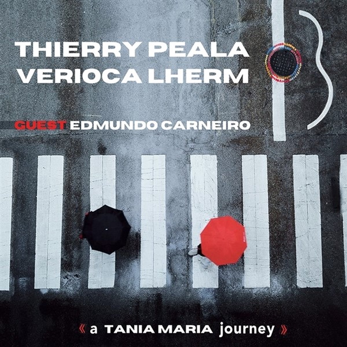 Thierry Péala & Verioca Lherm - A Tania Maria Journey (CD)